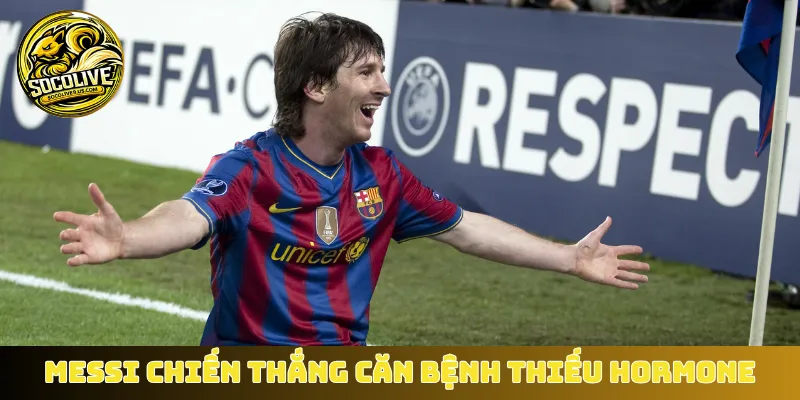 Messi chiến thắng căn bệnh thiếu hormone