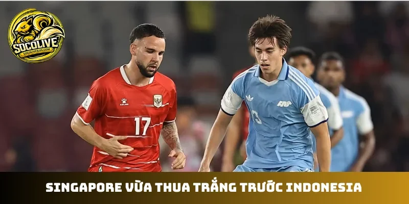 Singapore vừa thua trắng trước Indonesia