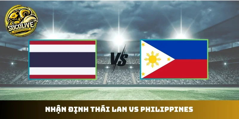 Thái Lan vs Philippines