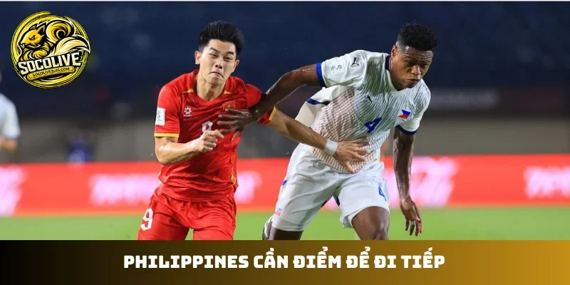 Philippines cần điểm để đi tiếp